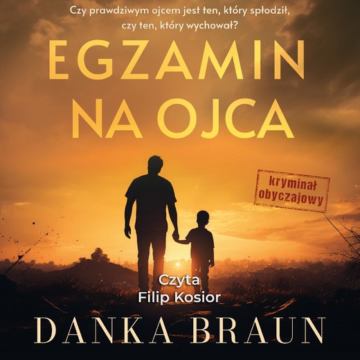 okładka Egzamin na ojca audiobook | MP3 | Danka Braun