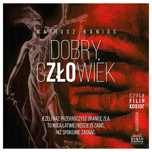 okładka Dobry człowiek audiobook | MP3 | Mariusz Kanios