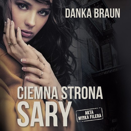 okładka Ciemna strona Sary audiobook | MP3 | Danka Braun