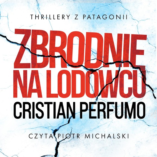 okładka Zbrodnie na lodowcu audiobook | MP3 | Cristian Perfumo
