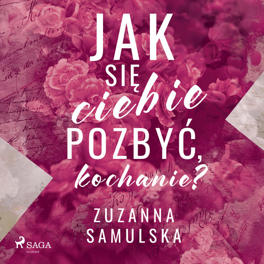 okładka Jak się ciebie pozbyć, kochanie? audiobook | MP3 | Zuzanna Samulska