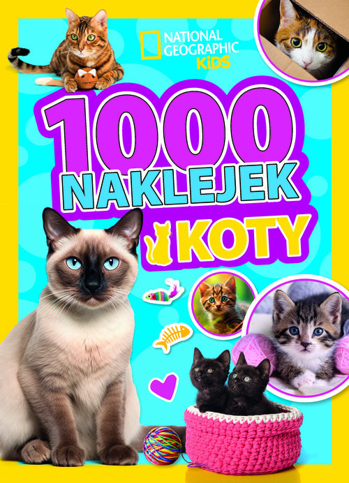okładka 1000 naklejek. Koty. National Geographic Kids książka