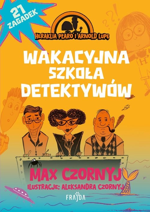 okładka Wakacyjna szkoła detektywów książka | Max Czornyj