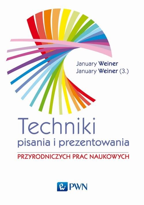 okładka Techniki pisania i prezentowania przyrodniczych prac naukowych Przewodnik praktyczny książka