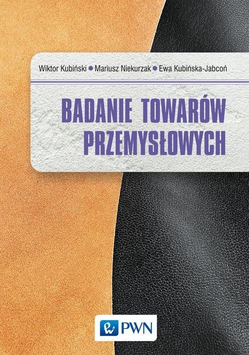 okładka Badanie towarów przemysłowych książka | Ewa Kubińska-Jabcoń