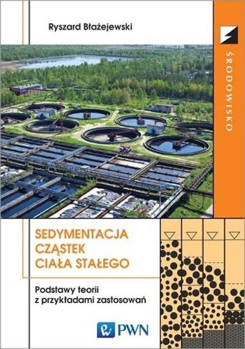 okładka Sedymentacja cząstek ciała stałego Podstawy teorii z przykładami zastosowań książka
