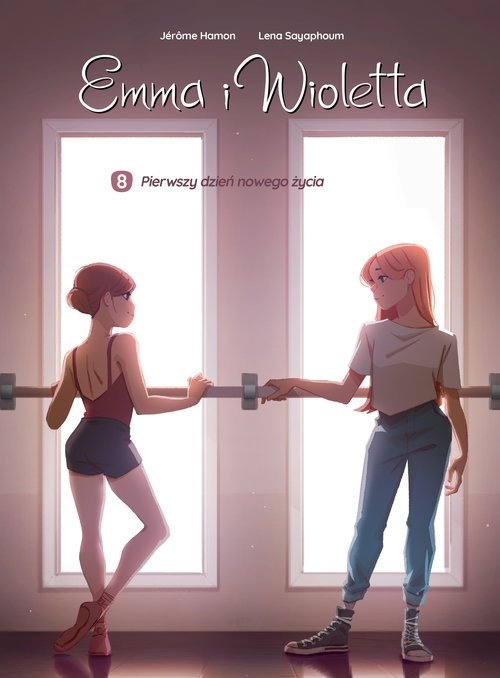 okładka Emma i Wioletta. Pierwszy dzień nowego życia. Tom 8 książka | Sayaphoum Lena