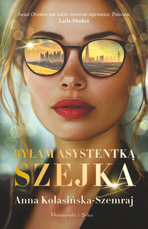 okładka Byłam asystentką szejka ebook | epub, mobi | Anna Kolasińska-Szemraj
