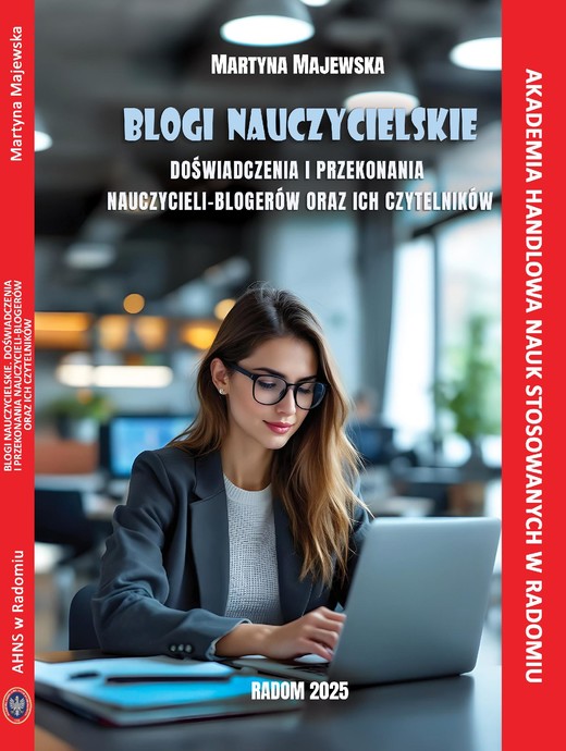 okładka Blogi nauczycielskie. Doświadczenia i przekonania nauczycieli - blogerów oraz ich czytelników. ebook | pdf | Martyna Majewska