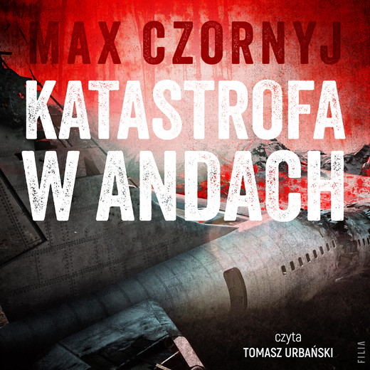 okładka Katastrofa w Andach audiobook | MP3 | Max Czornyj