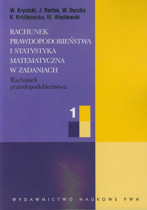 okładka Rachunek prawdopodobieństwa i statystyka matematyczna w zadaniach część 1 Rachunek prawdopodobieństwa książka