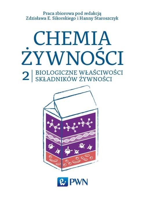 okładka Chemia żywności Tom 2 Biologiczne właściwości składników żywności książka | Praca Zbiorowa
