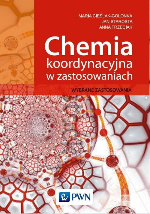 okładka Chemia koordynacyjna w zastosowaniach Wybrane zastosowania książka