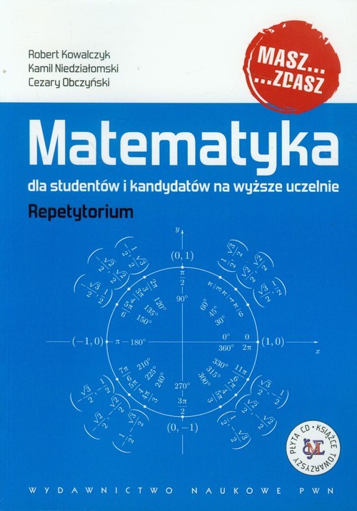 okładka Matematyka dla studentów i kandydatów na wyższe uczelnie Repetytorium z płytą CD książka | Cezary Obczyński, Robert Kowalczyk