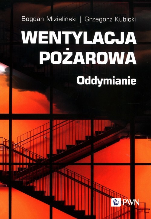okładka Wentylacja pożarowa Oddymianie książka | Grzegorz Kubicki