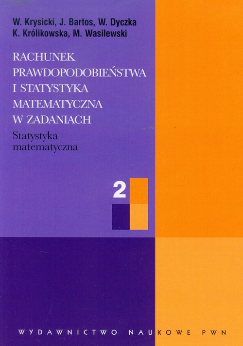 okładka Rachunek prawdopodobieństwa i statystyka matematyczna w zadaniach 2 książka