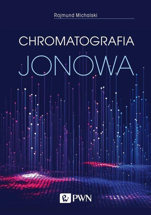 okładka Chromatografia jonowa Teoria i praktyka książka