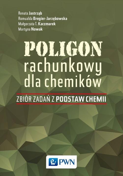 okładka Poligon rachunkowy dla chemików Zbiór zadań z podstaw chemii książka