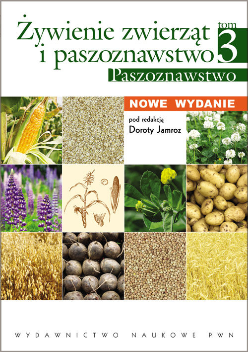 okładka Żywienie zwierząt i paszoznawstwo Tom 3 Paszoznawstwo książka