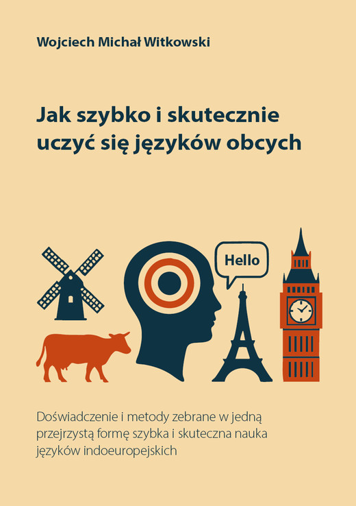 okładka Jak szybko i skutecznie uczyć się języków obcych ebook | epub, mobi | Wojciech Michał Witkowski