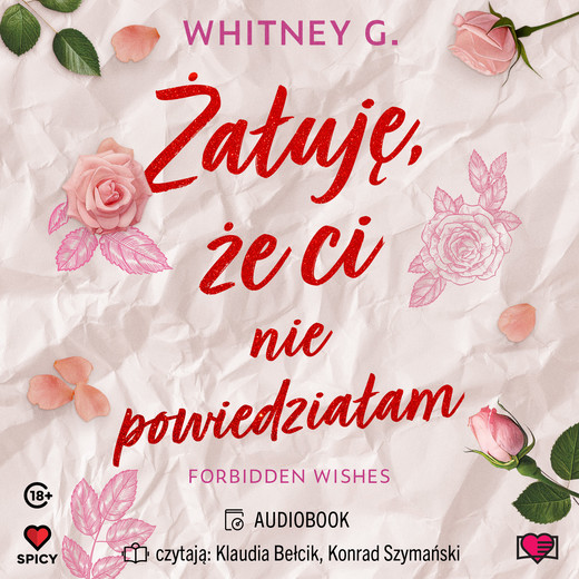 okładka Żałuję, że ci nie powiedziałam. Forbidden Wishes audiobook | MP3 | Whitney G.