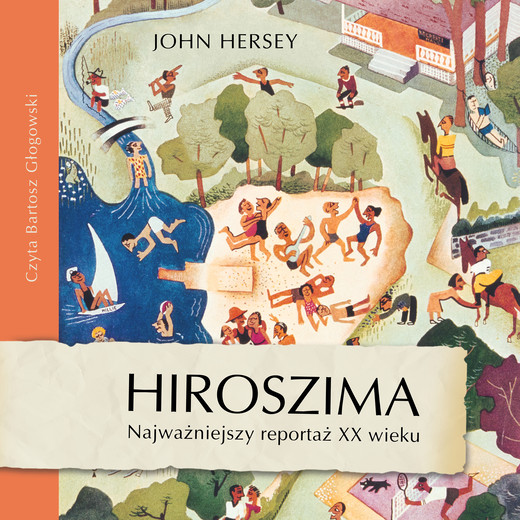 okładka Hiroszima audiobook | MP3 | John Hersey