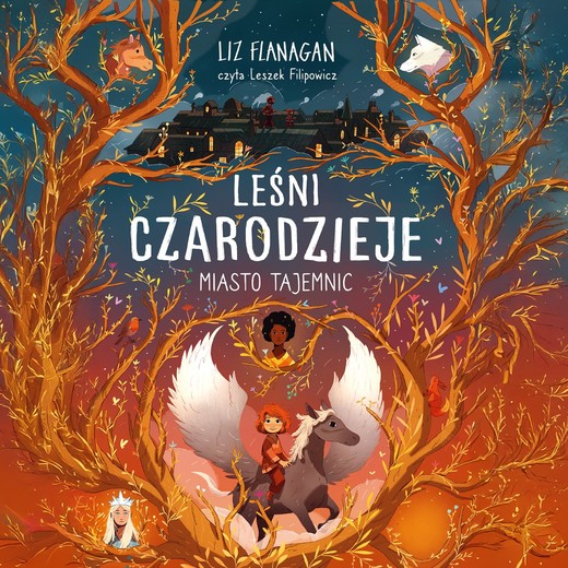 okładka Leśni czarodzieje. Miasto tajemnic. Tom 2 audiobook | MP3 | Liz Flanagan