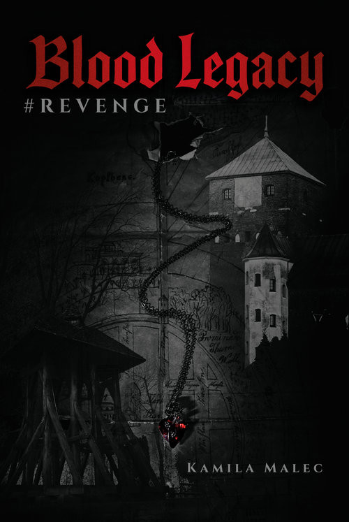 okładka Blood Legacy #Revenge książka | Malec Kamila