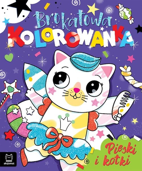 okładka Brokatowa kolorowanka. Pieski i kotki książka | Anna Podgórska