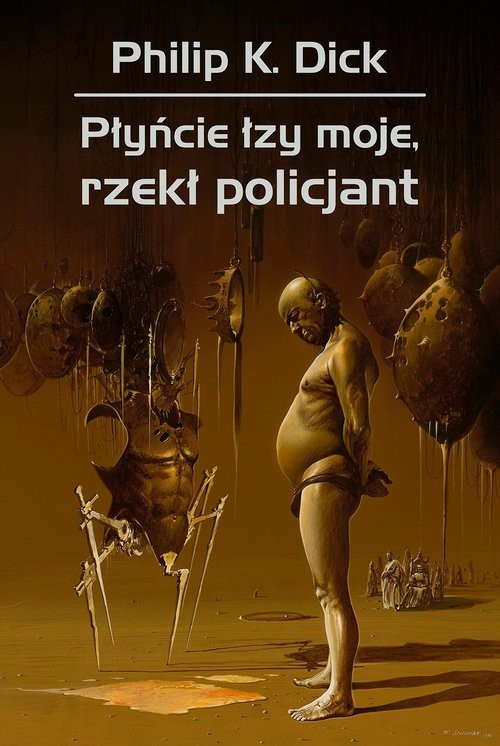 okładka Płyńcie łzy moje, rzekł policjant książka | Philip K. Dick