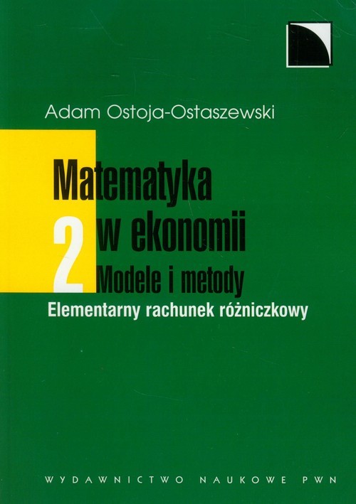 okładka Matematyka w ekonomii Modele i metody Tom 2 Elementarny rachunek różniczkowy książka