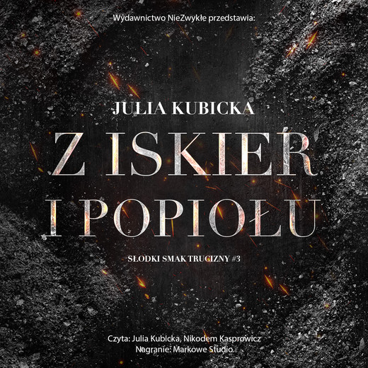 okładka Z iskier i popiołu audiobook | MP3 | Julia Kubicka