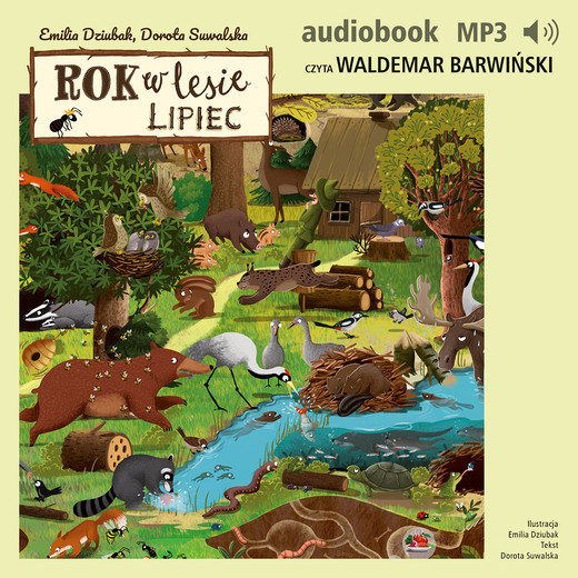 okładka Rok w lesie. Lipiec audiobook | MP3 | Emilia Dziubak, Dorota Suwalska