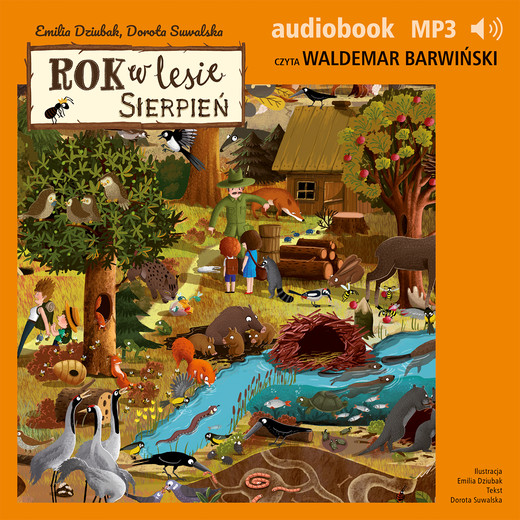 okładka Rok w lesie. Sierpień audiobook | MP3 | Emilia Dziubak, Dorota Suwalska