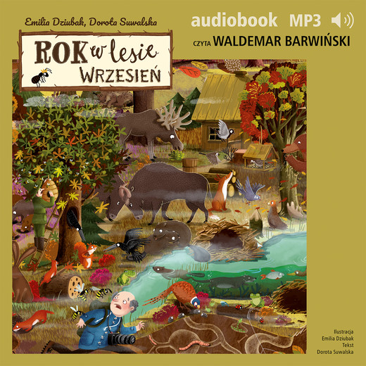 okładka Rok w lesie. Wrzesień audiobook | MP3 | Emilia Dziubak, Dorota Suwalska