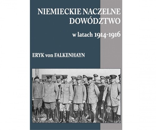 okładka Niemieckie Naczelne Dowództwo w latach 1914-19 książka