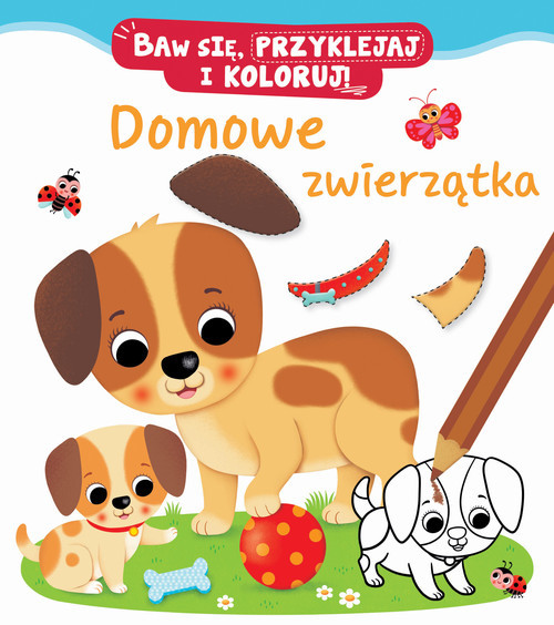 okładka Baw się, przyklejaj i koloruj! Domowe zwierzątka książka | Nathalie Belineau