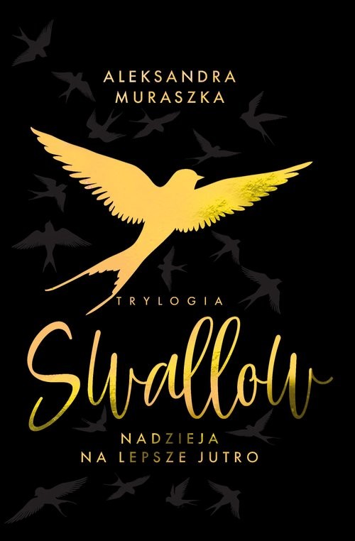 okładka Nadzieja na lepsze jutro Swallow Tom 3 Wydanie specjalne książka | Aleksandra Muraszka