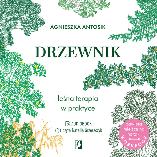 okładka Drzewnik. Leśna terapia w praktyce audiobook | MP3 | Agnieszka Antosik