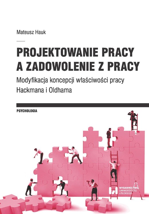 okładka Projektowanie pracy a zadowolenie z pracy ebook | pdf | Mateusz Hauk