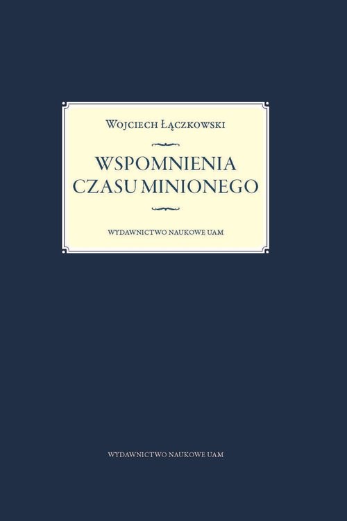 okładka Wspomnienia czasu minionego książka