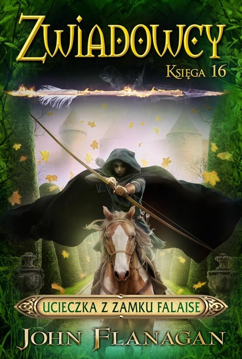 okładka Ucieczka z zamku Falaise.  Zwiadowcy. Tom 16 książka | John Flanagan