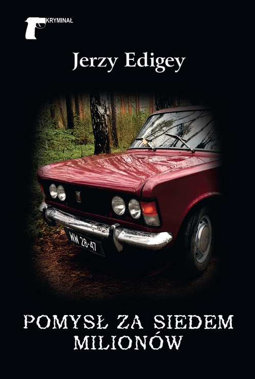 okładka Pomysł za siedem milionów książka | Edigey Jerzy