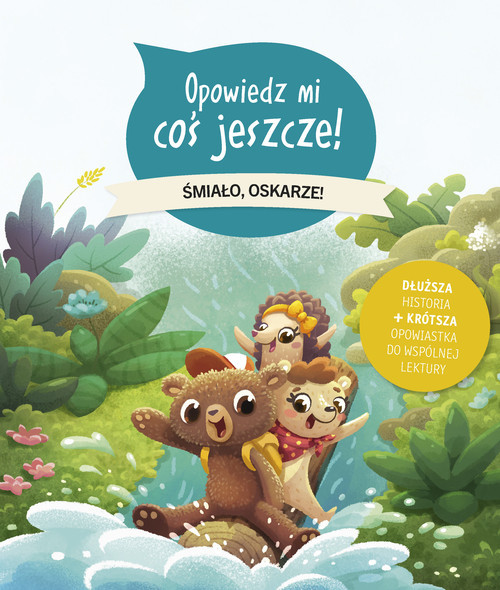 okładka Opowiedz mi coś jeszcze! Śmiało, Oskarze! książka