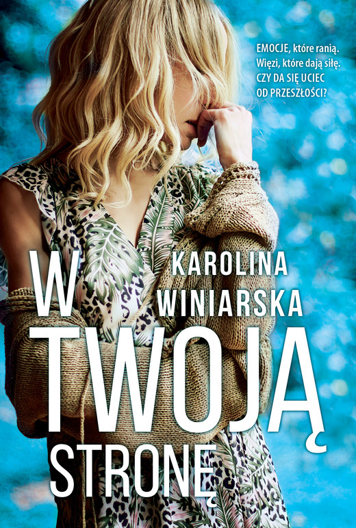 okładka W twoją stronę ebook | epub, mobi | Winiarska Karolina