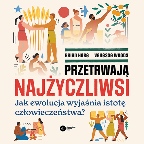 okładka Przetrwają najżyczliwsi audiobook | MP3 | Vanessa Woods, Brian Hare