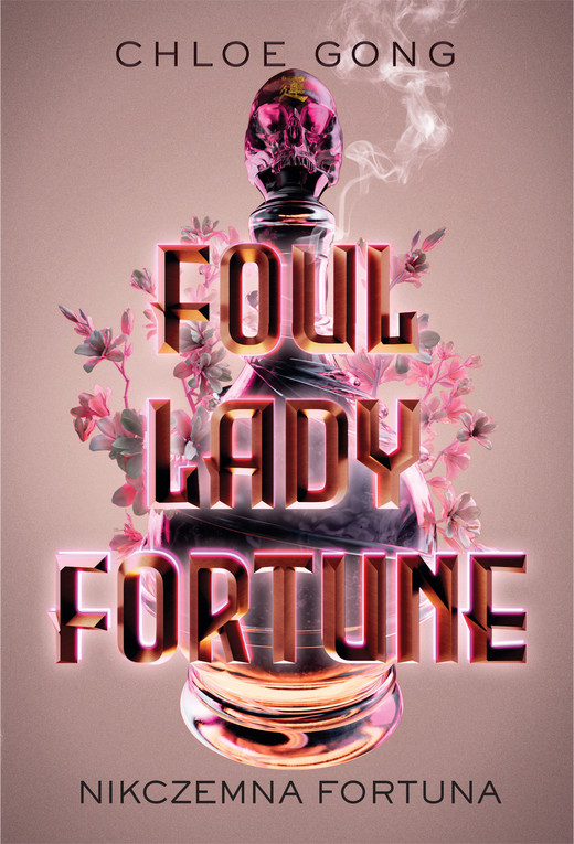 okładka Foul Lady Fortune. Nikczemna fortuna ebook | epub, mobi | Chloe Gong