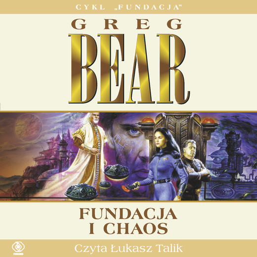 okładka Fundacja i chaos audiobook | MP3 | Greg Bear