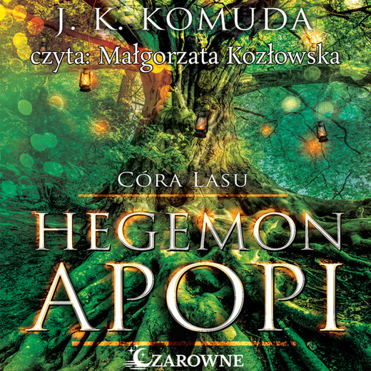 okładka Hegemon Apopi. Córa Lasu. Tom 1 audiobook | MP3 | J. K. Komuda