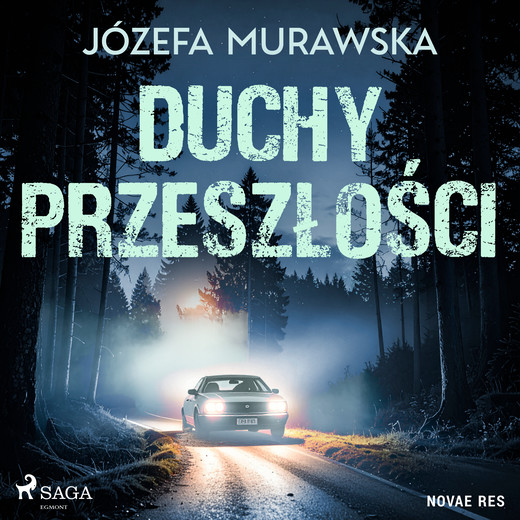 okładka Duchy przeszłości audiobook | MP3 | Józefa Murawska